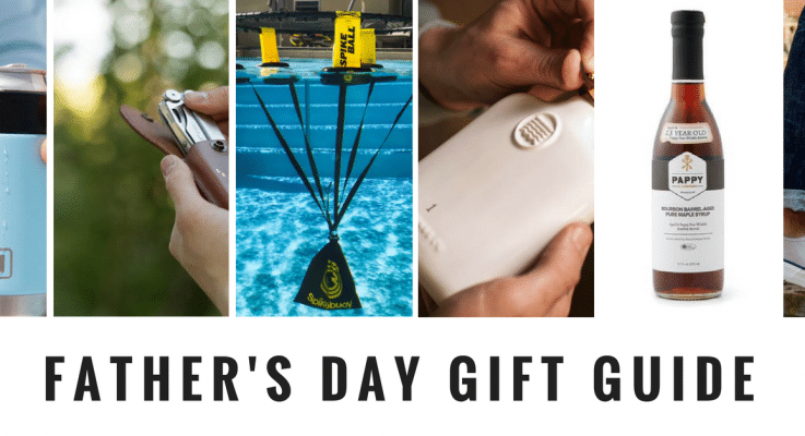 Kick Ass Gifts for Father’s Day 2018  (Yes, there’s still time)